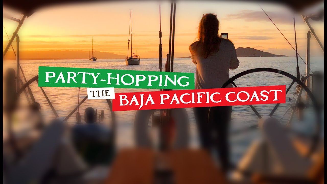 Baja Haha: Sailing San Diego to Cabo - Part 2