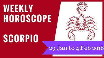 Scorpio weekly horoscope 29 January to 4 February 2018