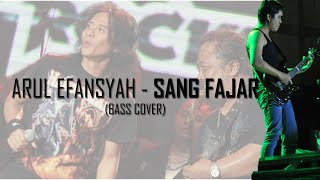 Sang Fajar Arul Efansyah (Bass Cover)