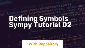 defining symbols sympy tutorial 02