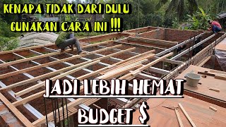 Gini LO Boss !! Cara Bikin Bekisting dak lantai 2 Dengan Biaya Rendah Dan Mudah Pengerjaan