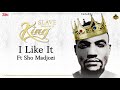 I Like It - Darassa Ft Sho Madiozi | Slave Becomes A King