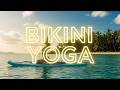 What Is The Meaning Of Bikini Yoga