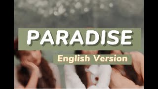 (G)I-DLE- PARADISE (ENGLISH VERSION)