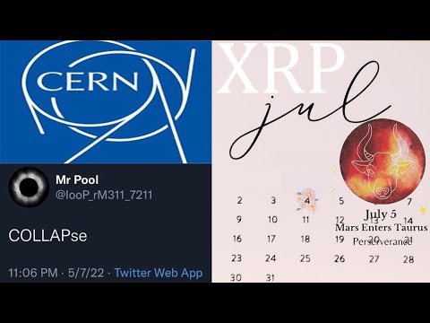 Ripple XRP JULY 5th CERN OPENS PORTAL TWO WORLDS COLLIDE!