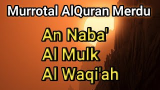 BACAAN MERDU SURAH AN NABA', AL MULK & AL WAQI'AH | TEKS ARAB & BAHASA INDONESIA #22