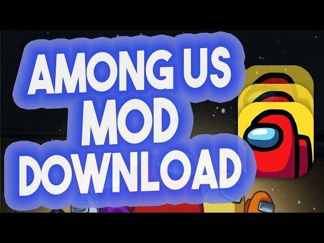 How to Install MOD MENU In Among Us! (PC & Mobile Among Us Mod) 