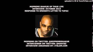 Mopreme Shakur of Thug Life Speaks on Eminem's Letter To Tupac