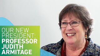Meet the President: Professor Judith Armitage