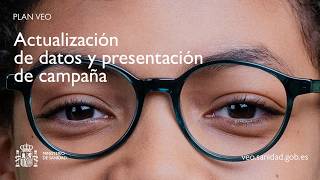 Plan Veo: actualización de datos y presentación de campaña