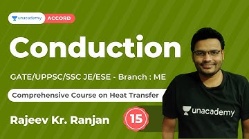 Conduction - 15 | Comprehensive Course on Heat Transfer | GATE | UPPSC | SSC JE| ESE | Rajeev Ranjan