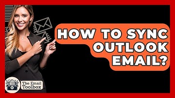 How To Sync Outlook Email? - TheEmailToolbox.com