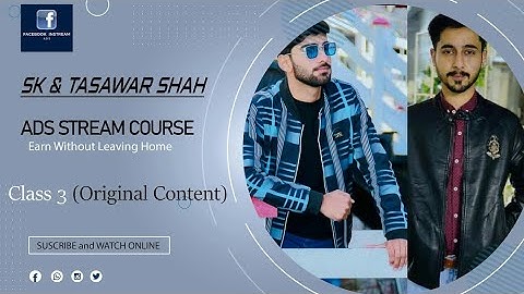 Suleman Kiyani And Tasawar Shah Facebook Instream Ads Course Class 3 _ PAID COURSE 4 FREE SEE ONLINE
