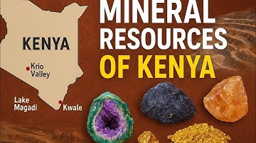 Mineral Wealth of Kenya – Hidden Treasures Beneath the Land