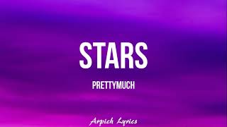 PRETTYMUCH - Stars (Lyrics)