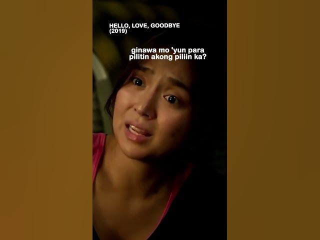 Kung mahal mo ako bakit pinapapili mo ako? | 'Hello Love Goodbye'