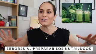 Errores Al Elaborar Los Nutrijugos (Jugos Verdes) | Anutricional