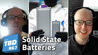 67: This Tech is Solid (State Batteries)