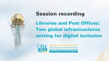 Libraries and Post Offices: Two global infrastructures uniting for digital inclusion