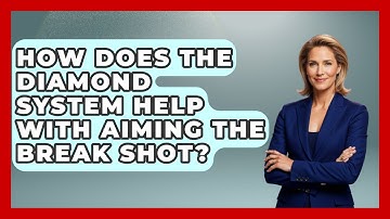 How Does The Diamond System Help With Aiming The Break Shot? - Billiards Hustlers