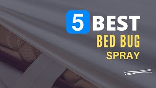 ⭕ Top 5 Best Bed Bug Spray 2024 [Review and Guide]