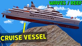 Cruise Vessel VS Waves and Reef | Floating Sandbox