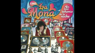 Video thumbnail of "La Mona Jimenez 13-Lo Que Ha Pasado Anoche"