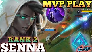 SENNA AGGRESSIVE MVP PLAY! OVERPOWER HYBRID BUILD - TOP 2 GLOBAL SENNA BY Anh Đan Kĩ Sư - WILD RIFT