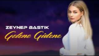 Zeynep Bastık - Gelene Gidene ( Erdem Düzgün Remix )