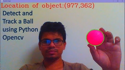 Object Detection and Tracking | Python | Opencv