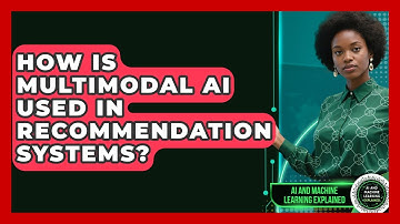 How Is Multimodal AI Used in Recommendation Systems? | AI and Machine Learning Explained News
