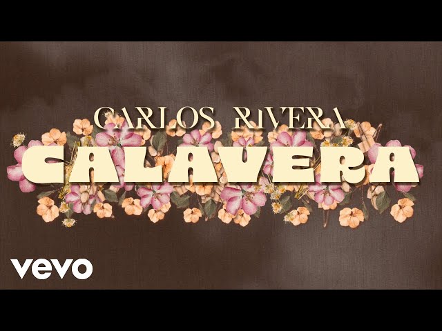 Carlos Rivera - Calavera (Lyric Video)