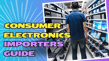 Deciphering ISF-102 Compliance: Consumer Electronics Importers Guide