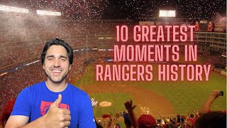 The 10 Greatest Texas Rangers Moments