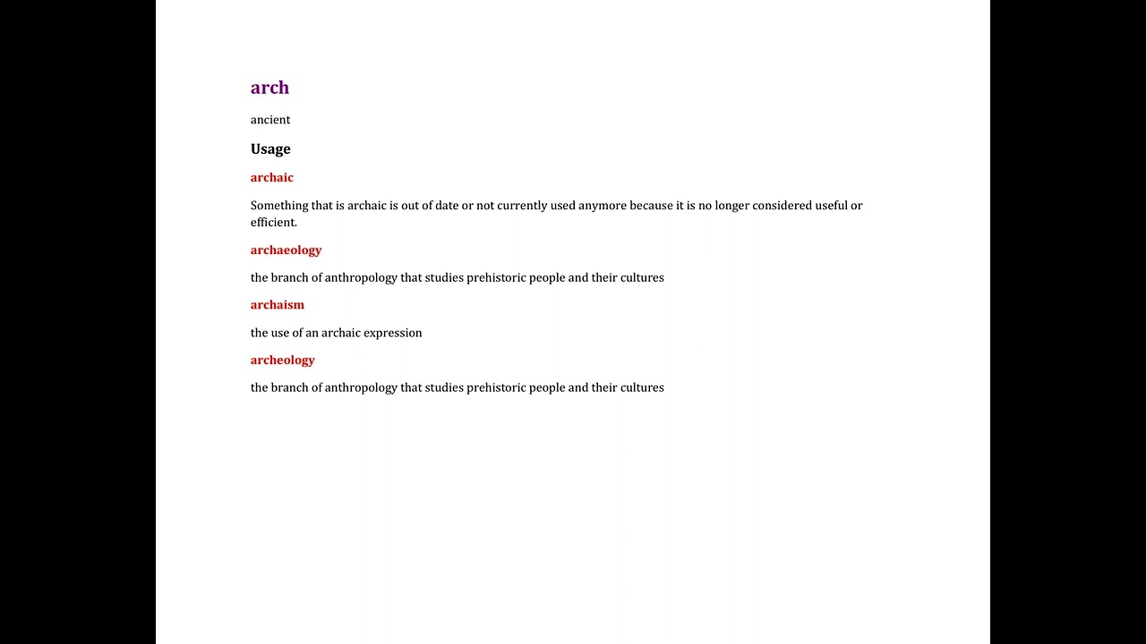 Arch  The root arch means ancient