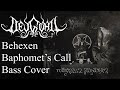 Behexen - Baphomet's Call | Bass Cover