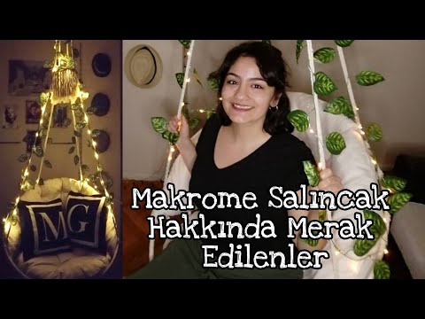 Makrome Salıncak İnceleme-Merak Edilenler