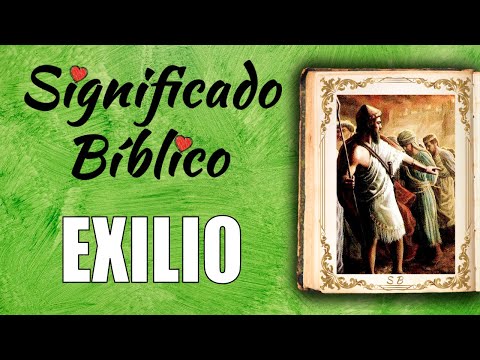 Exilio Significado Bíblico | ¿Qué Significa Exilio en la Biblia? 🙏