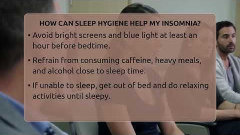 How Can Sleep Hygiene Help My Insomnia? - Cognitive Therapy Hub