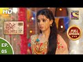 Kyun Utthe Dil Chhod Aaye? - Ep 5 - Full Episode - 29th January, 2021