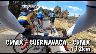 CDMX - CUERNAVACA - CDMX / 172km CICLISMO DE RUTA / EN BICI A CUERNAVACA