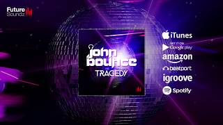 John Bounce - Tragedy [Official]