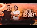 VOLTEI MAIS FORTE - Josué Bom de Faixa e Thiago Viana (Clipe Oficial)