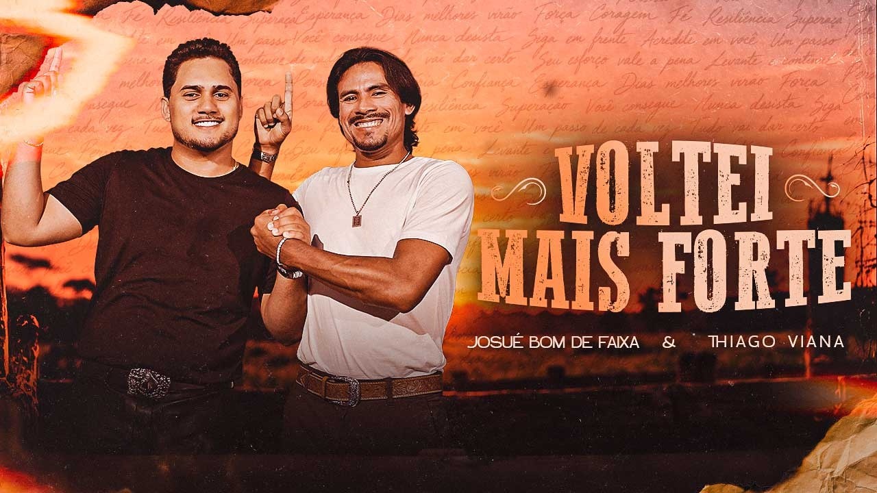 VOLTEI MAIS FORTE - Josué Bom de Faixa e Thiago Viana (Clipe Oficial)