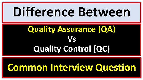 Quality Assurance Vs Quality Control:Difference between them with definition and Compairison Chart