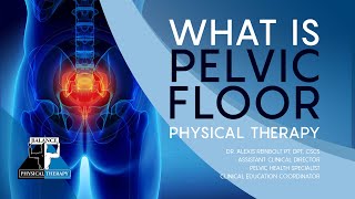 WHAT IS PELVIC FLOOR PHYSICAL THERAPY? | Balance Physical Therapy