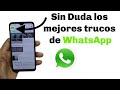 Los Mejores Trucos y Funciones Ocultas de WhatsApp