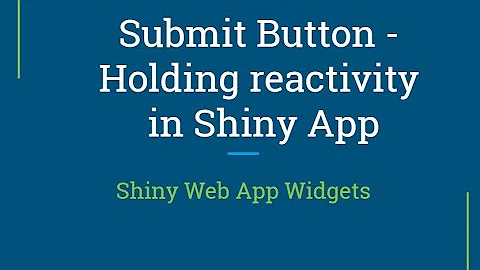 Shiny web app Tutorial | How to hold reactivity using submit button | R Programming Tutorial