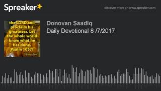 Daily Devotional 8 /7/2017