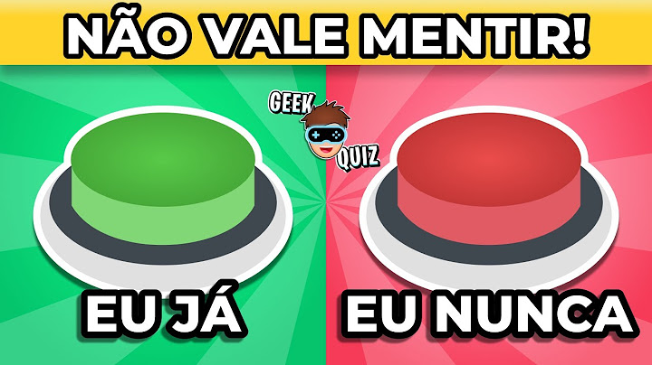 ✔️❌ EU JÁ ou EU NUNCA | ESCOLHA UM BOTÃO | Desafio JÁ ou NUNCA